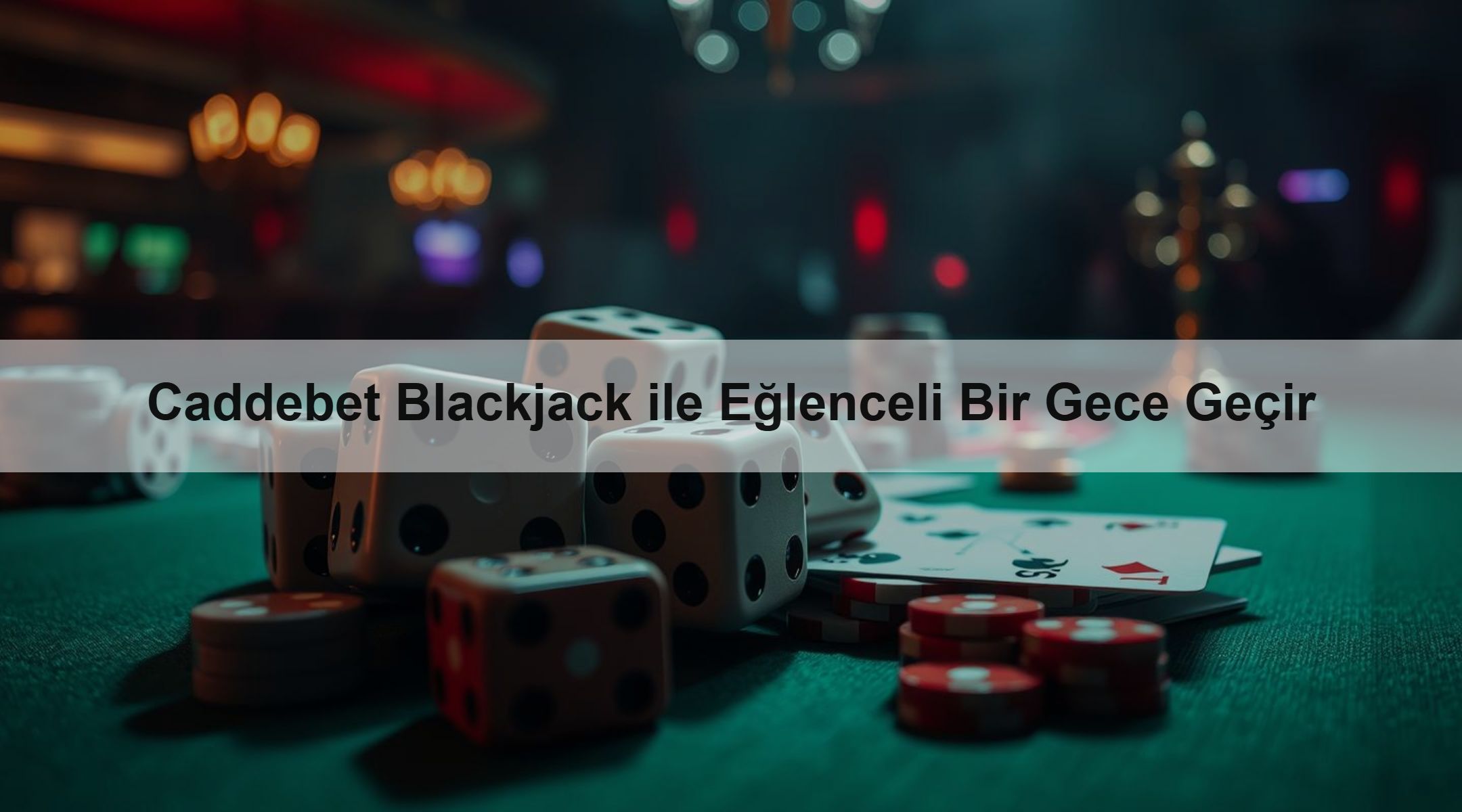 Caddebet Blackjack ile Eğlenceli Bir Gece Geçir 1 Caddebet Blackjack ile Eğlenceli Bir Gece Geçir