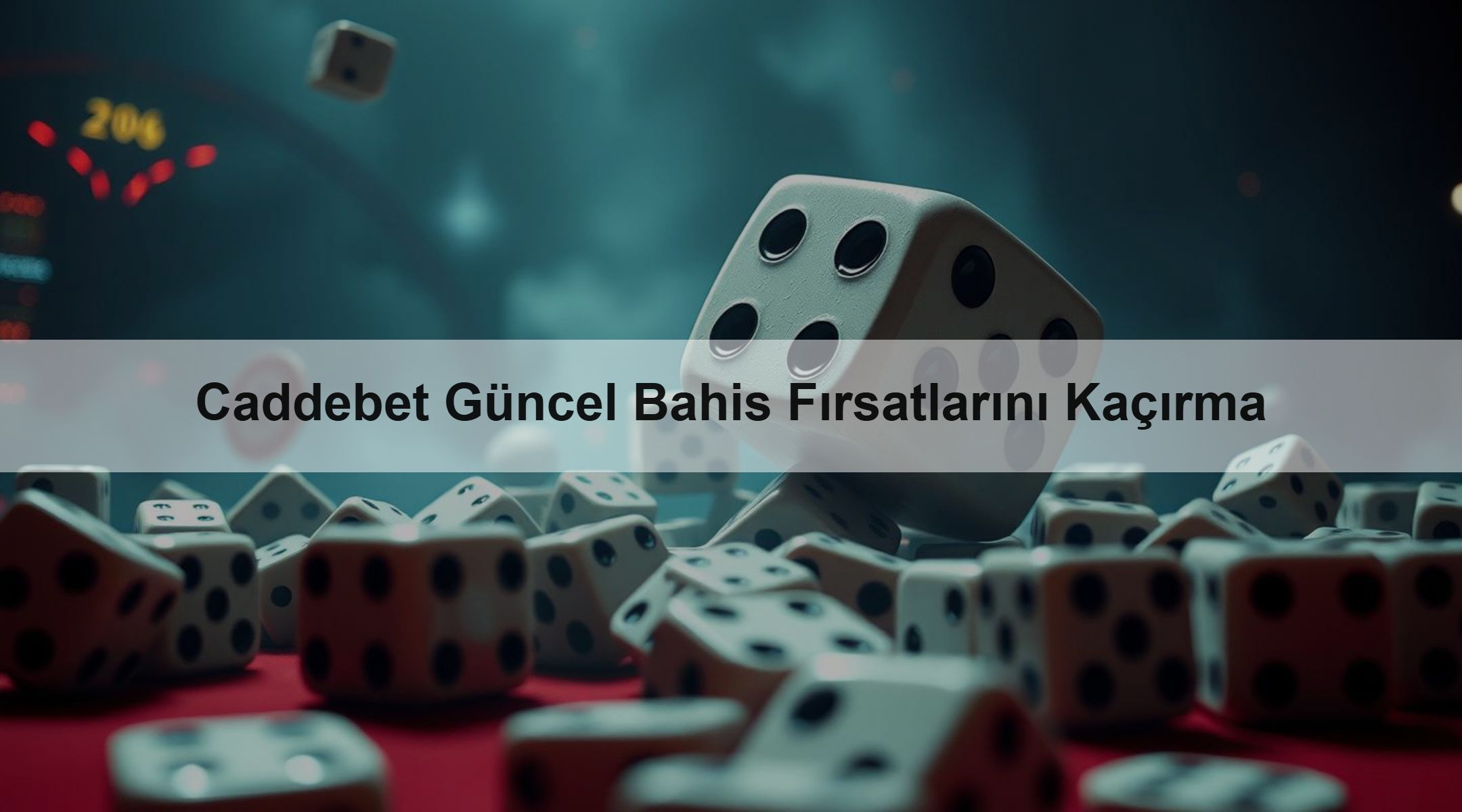 Caddebet Güncel Bahis Fırsatlarını Kaçırma 1 Caddebet Güncel Bahis Fırsatlarını Kaçırma