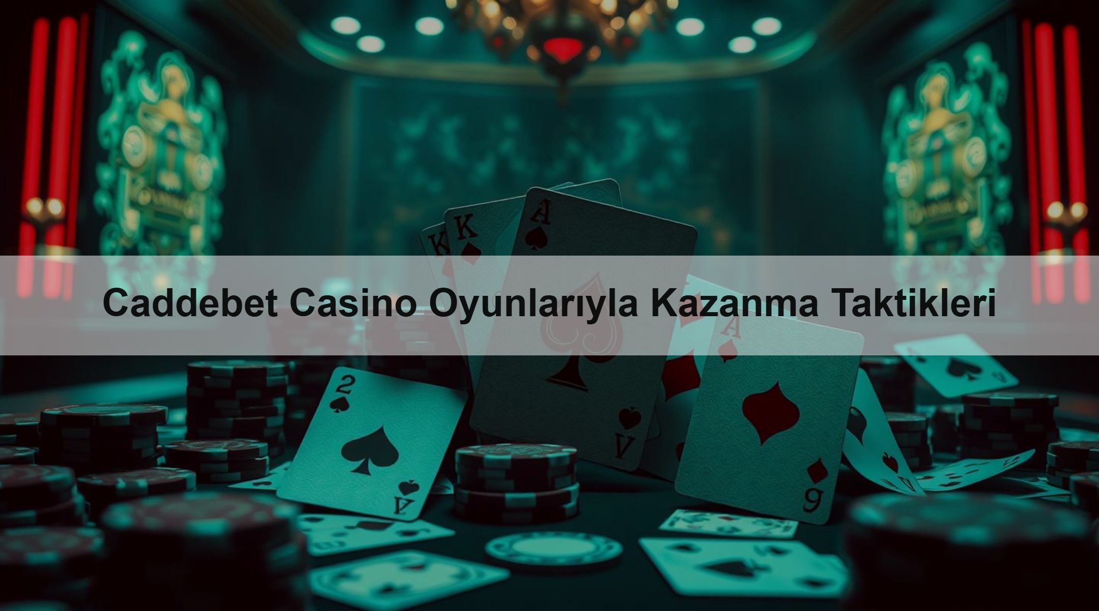 Caddebet Casino Oyunlarıyla Kazanma Taktikleri 1 Caddebet Casino Oyunlarıyla Kazanma Taktikleri