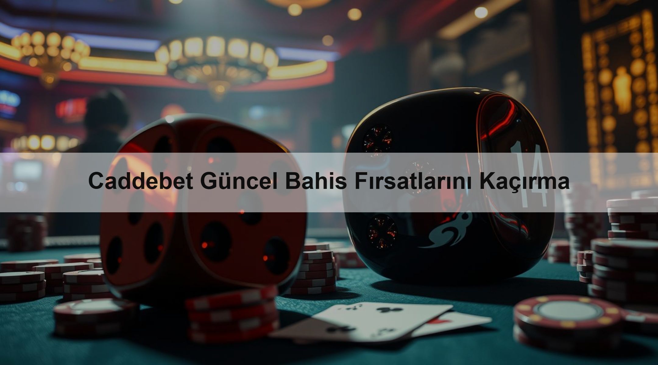 Caddebet Güncel Bahis Fırsatlarını Kaçırma 1 Caddebet Güncel Bahis Fırsatlarını Kaçırma