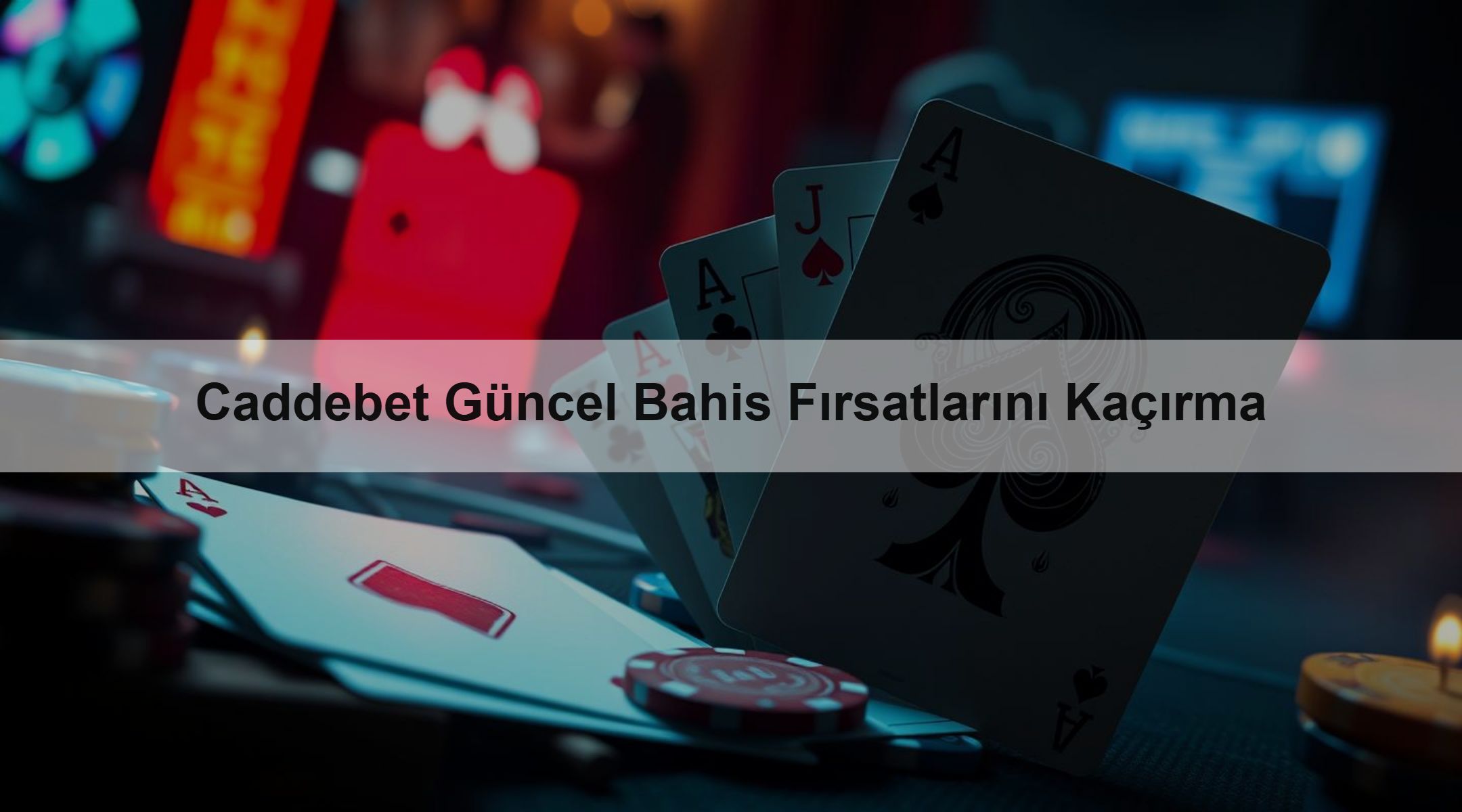 Caddebet Güncel Bahis Fırsatlarını Kaçırma 1 Caddebet Güncel Bahis Fırsatlarını Kaçırma